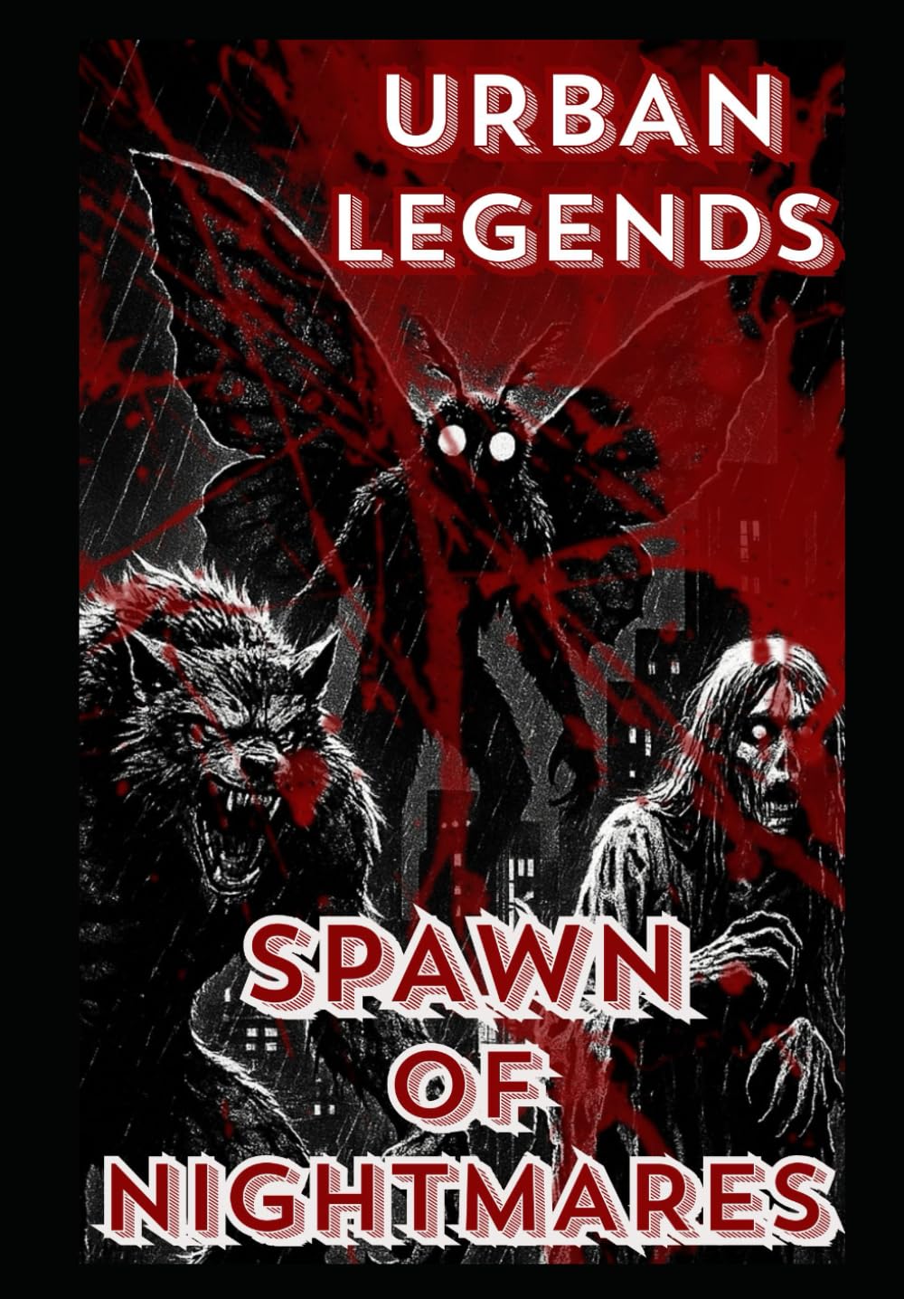 Spawn of Nightmares: Urban Legends